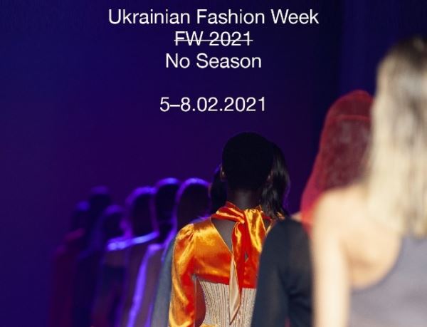 Инновации и высокие технологии: Ukrainian Fashion Week No season 2021 пройдет в phygital-формате